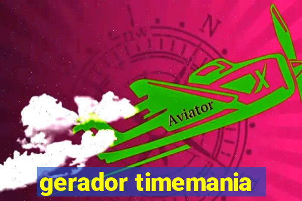 gerador timemania